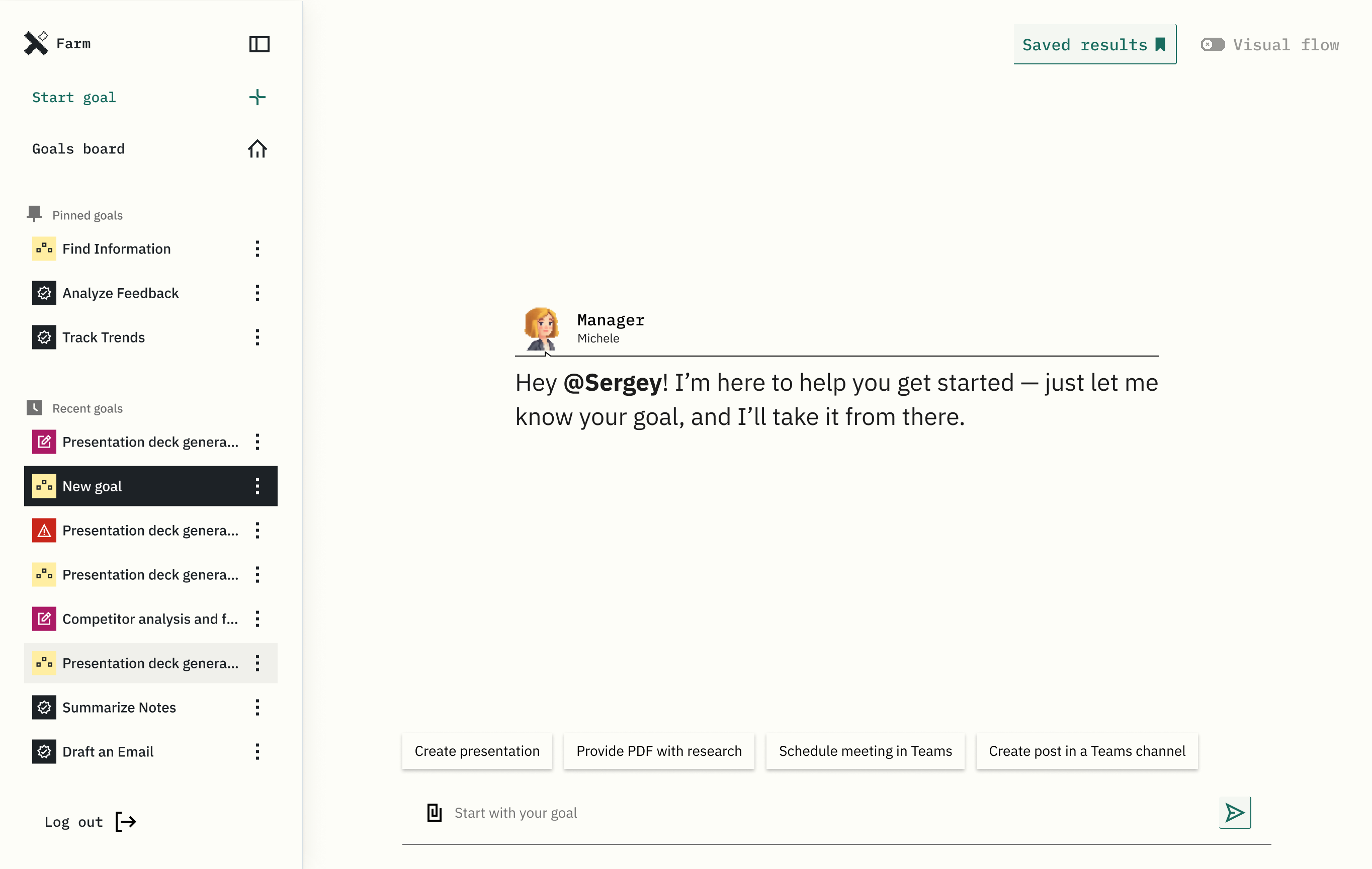 Start a goal — describe what you want in plain English